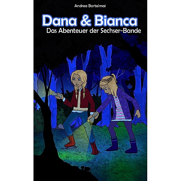 Dana und Bianca, Andrea Bartelmai
