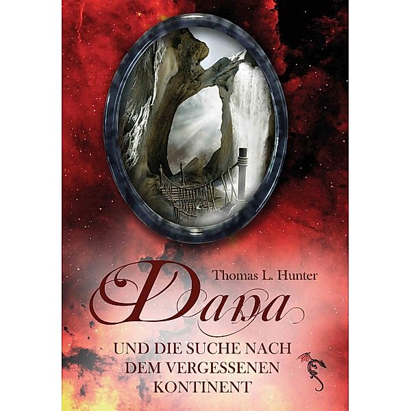 Dana und die Suche nach dem vergessenen Kontinent, Thomas L. Hunter