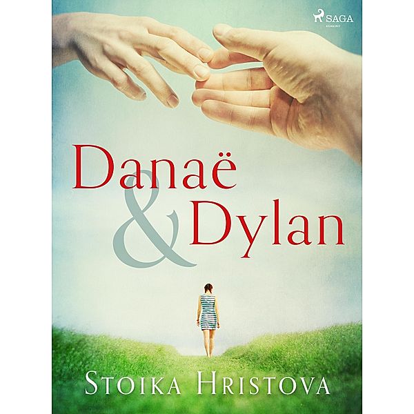 Danaë & Dylan, Stoika Hristova