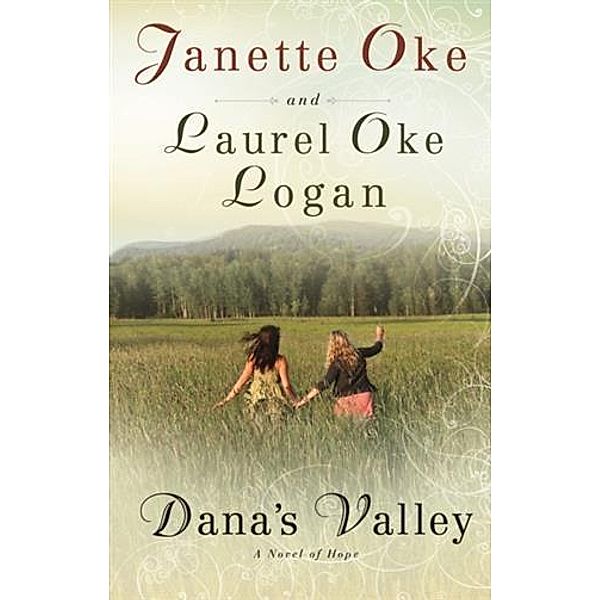 Dana's Valley, Janette Oke