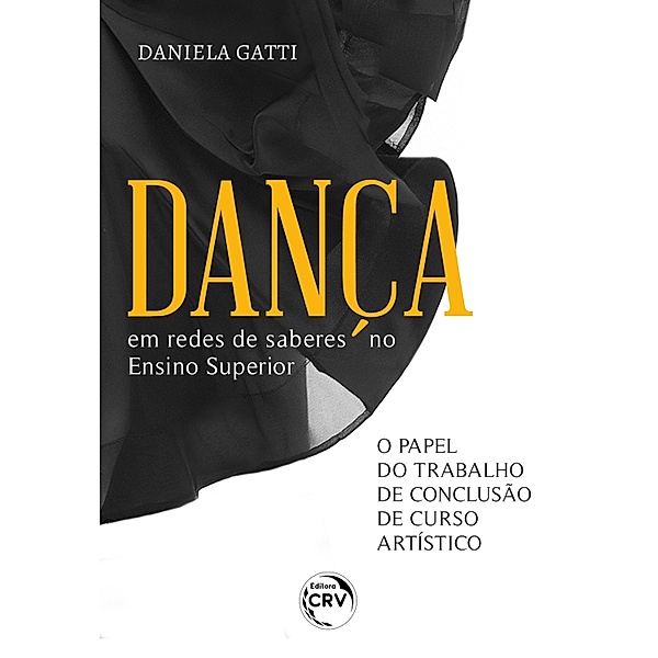 DANÇA EM REDES DE SABERES NO ENSINO SUPERIOR, Daniela Gatti