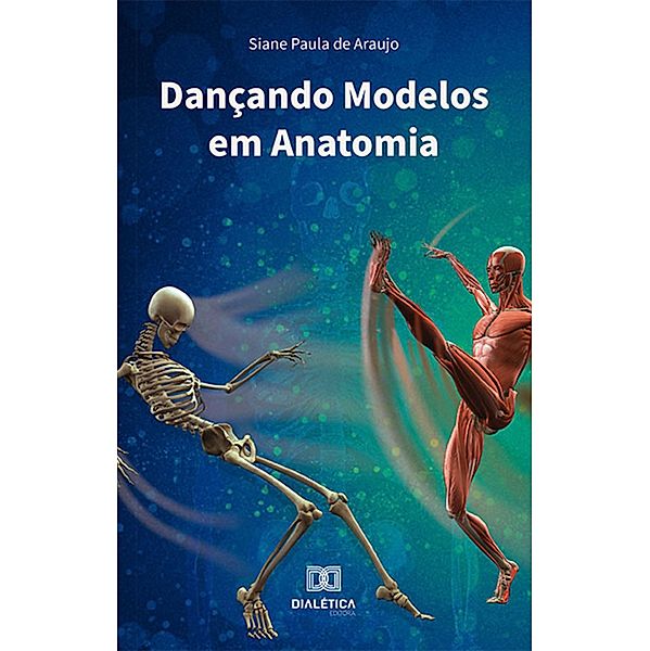 Dançando Modelos em Anatomia, Siane Paula de Araujo