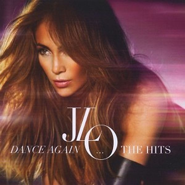 Dance Again ... The Hits (Deluxe Edition, CD+DVD), Jennifer Lopez