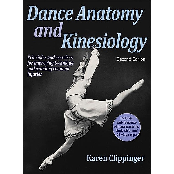 Dance Anatomy and Kinesiology, Karen Sue Clippinger