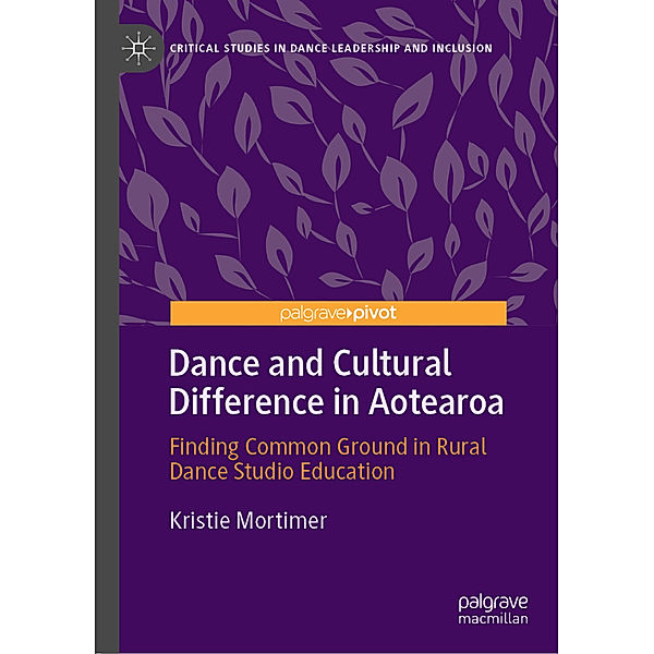 Dance and Cultural Difference in Aotearoa, Kristie Mortimer