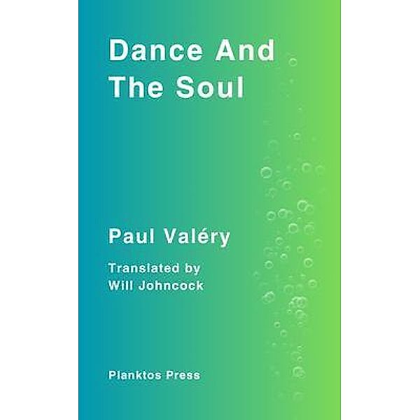 Dance And The Soul, Paul Valéry