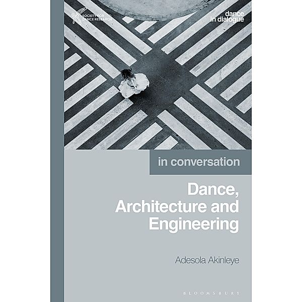 Dance, Architecture and Engineering, Adesola Akinleye