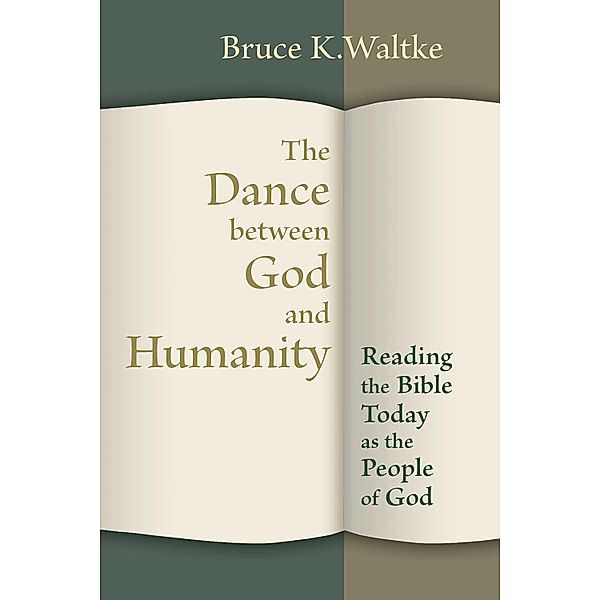 Dance Between God and Humanity, Bruce K. Waltke