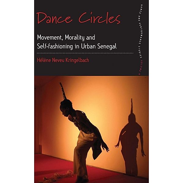 Dance Circles / Dance and Performance Studies Bd.5, Hélène Neveu Kringelbach