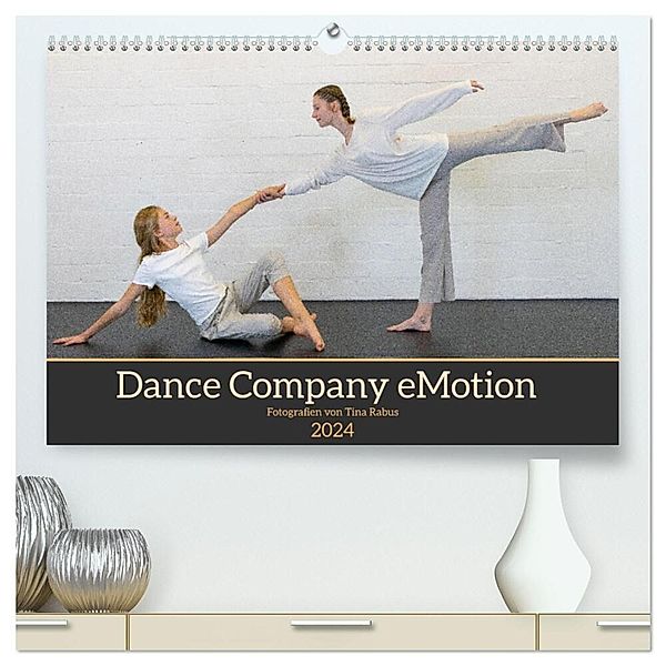 Dance Company eMotion (hochwertiger Premium Wandkalender 2024 DIN A2 quer), Kunstdruck in Hochglanz, Tina Rabus