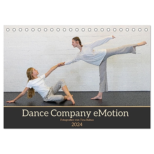 Dance Company eMotion (Tischkalender 2024 DIN A5 quer), CALVENDO Monatskalender, Tina Rabus