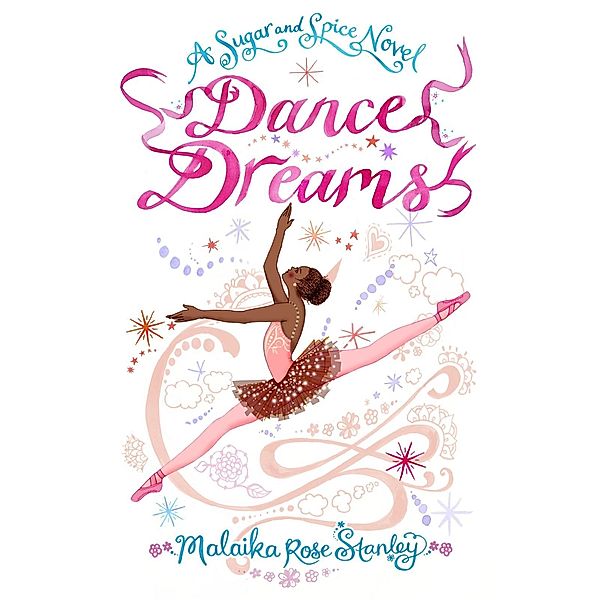 Dance Dreams, Malaika Rose Stanley