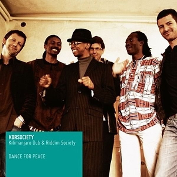 Dance For Peace, Kilimanjaro Dub & Riddim Society