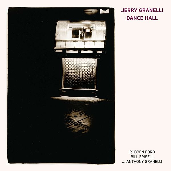 Dance Hall (Vinyl), Jerry Granelli, Robben Ford & Bill Frisell