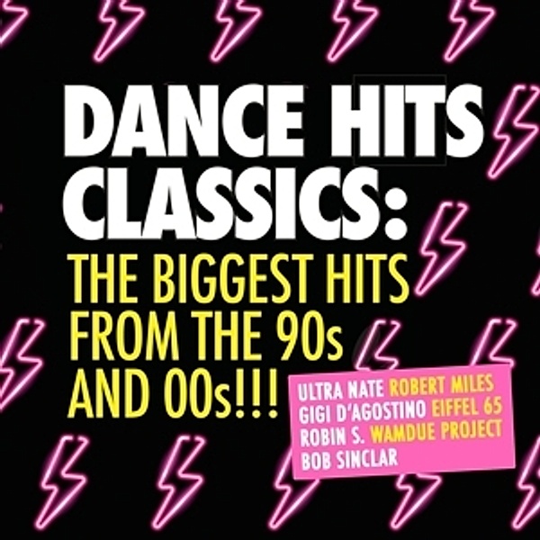Dance Hits Classics-The Biggest Hits 90s & 00s, Various