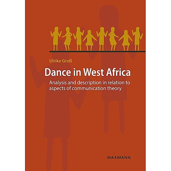 Dance in West Africa, Ulrike Gross