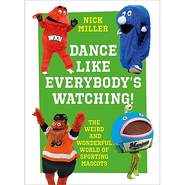 Dance Like Everybody's Watching!, Nick Miller