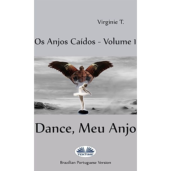 Dance, Meu Anjo, Virginie T.