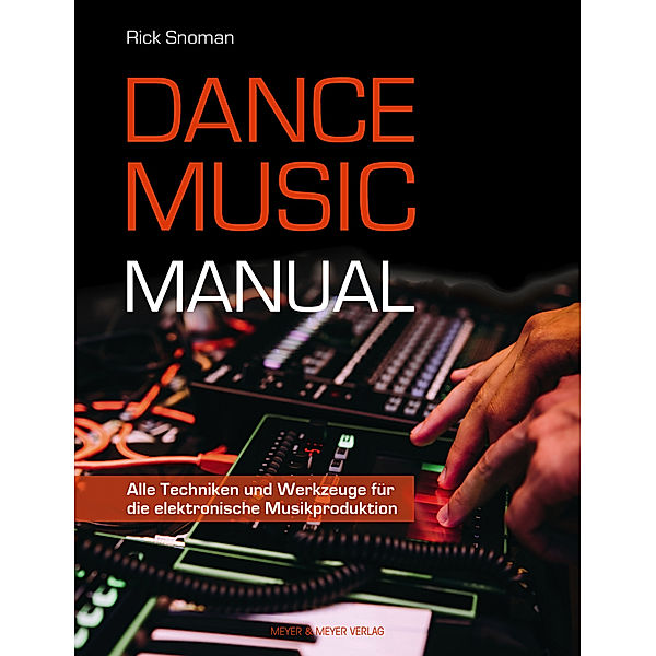 Dance Music Manual, Rick Snoman