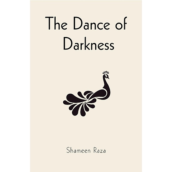 Dance of Darkness, Shameen Raza