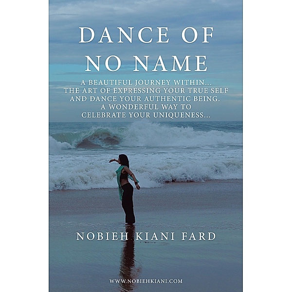 Dance of No Name, Nobieh Kiani Fard