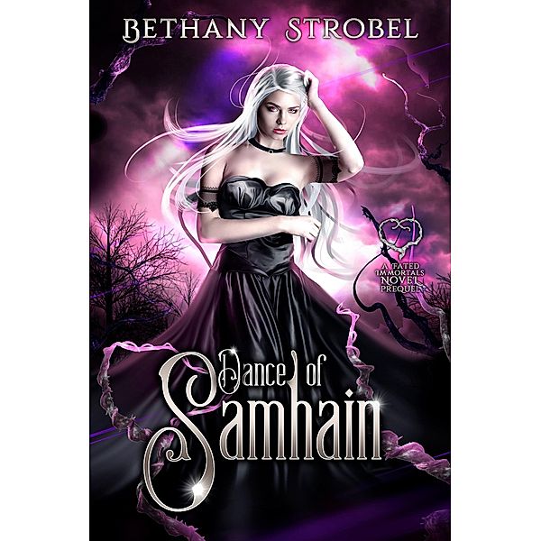Dance of Samhain (A Fated Immortals Novel, #0.5) / A Fated Immortals Novel, Bethany Strobel