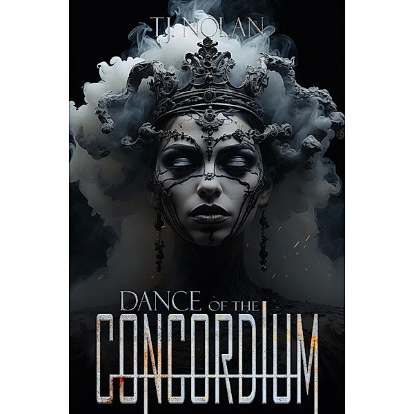Dance of the Concordium, T. J. Nolan