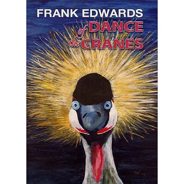 Dance of the Cranes, Edwards Frank Edwards