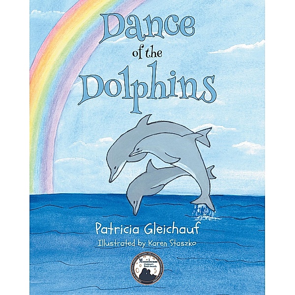 Dance of the Dolphins, Patricia Gleichauf