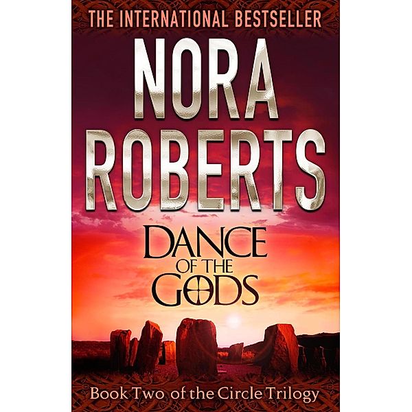 Dance Of The Gods / Circle Trilogy Bd.2, Nora Roberts