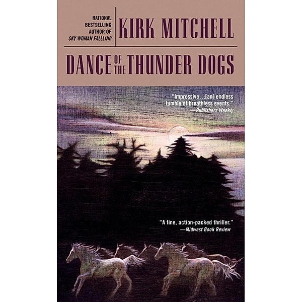 Dance of the Thunder Dogs / An Emmett Parker Mystery Bd.5, Kirk Mitchell