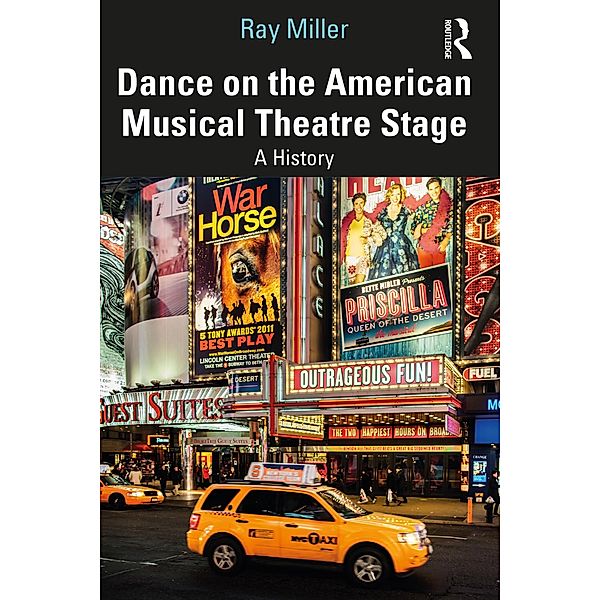 Dance on the American Musical Theatre Stage, Ray Miller