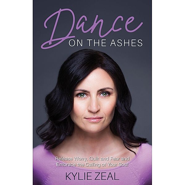 Dance on the Ashes, Kylie Zeal
