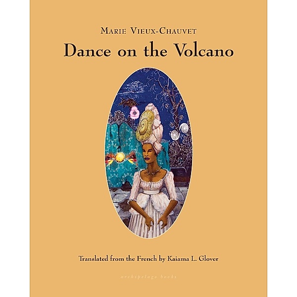Dance on the Volcano, Marie Vieux-Chauvet