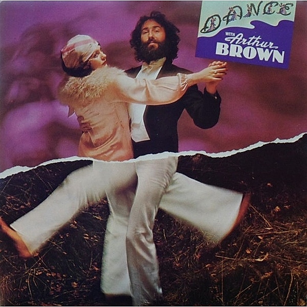 Dance - Remastered Digipak Edition, Arthur Brown
