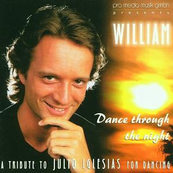 Dance Through The Night-Tribute To Julio Iglesias, William