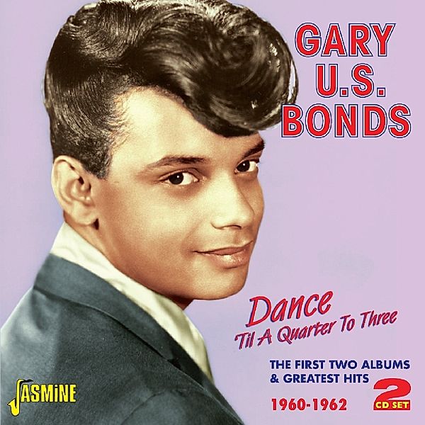 Dance Til A Quarter To Three, Gary U.S. Bonds