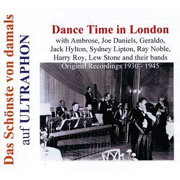Dance Time In London-Swinging, Ambrose, Joe Daniels, Geraldo, Ray Noble