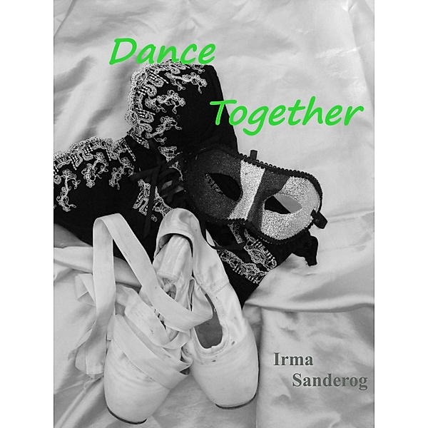 Dance Together, Irma Sanderog