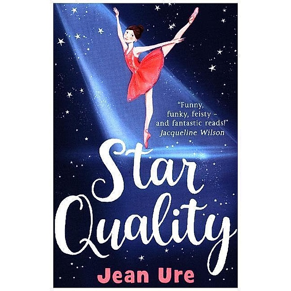 Dance Trilogy / Book 2 / Star Quality, Jean Ure