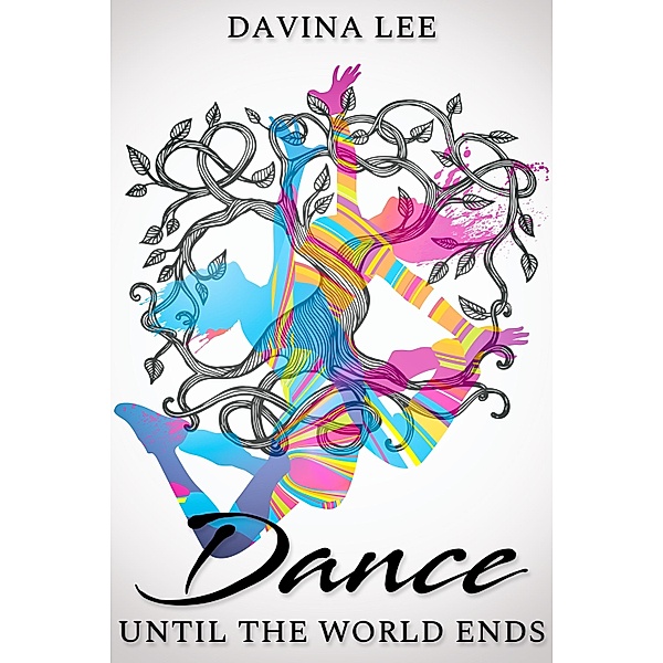 Dance Until the World Ends, Davina Lee
