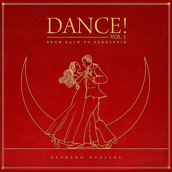 Dance Vol.1! From Bach To Bernstein, Alfredo Ovalles