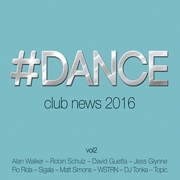 #DANCE Vol. 2 - Club News 2016, Various