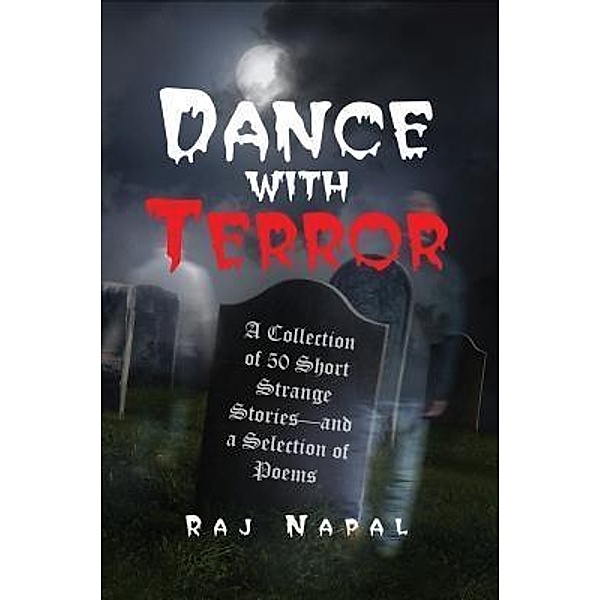 Dance with Terror / TOPLINK PUBLISHING, LLC, Raj Napal