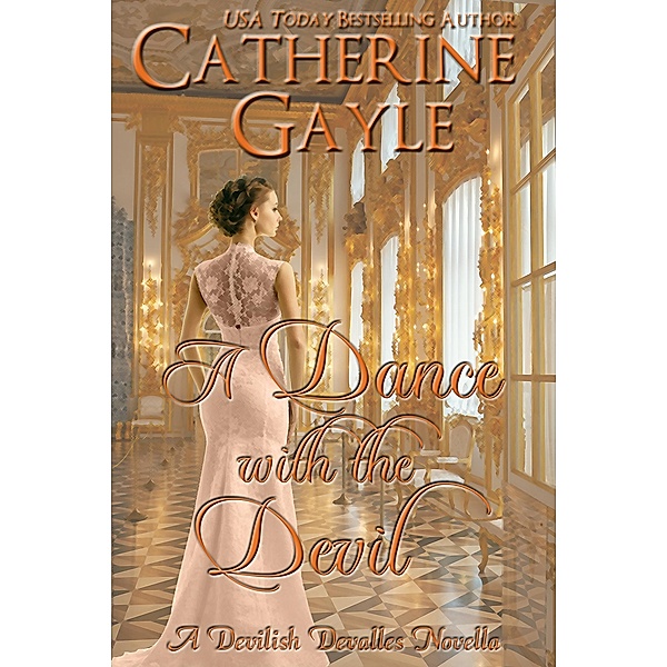 Dance with the Devil / Catherine Gayle, Catherine Gayle
