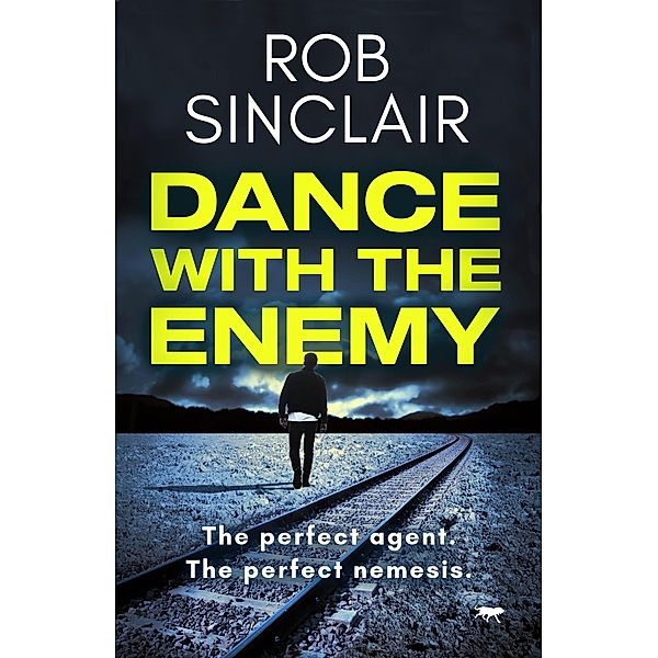 Dance with the Enemy / The Enemy Trilogy, Rob Sinclair