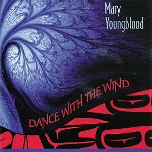 Dance With The Wind, Mary Youngblood