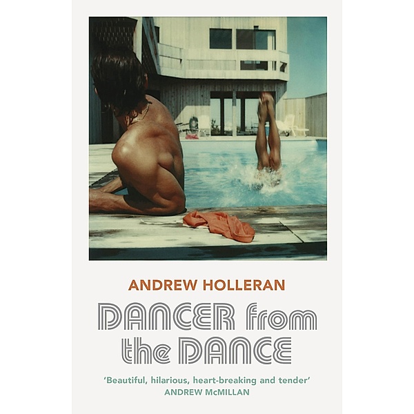Dancer from the Dance, Andrew Holleran