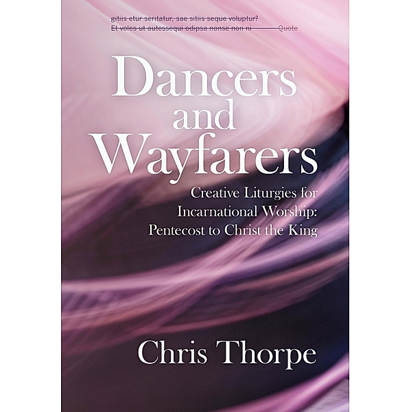 Dancers and Wayfarers, Chris Thorpe