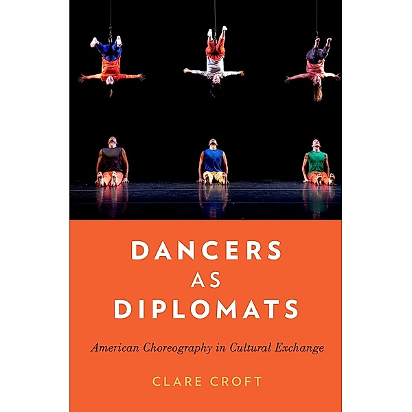 Dancers as Diplomats, Clare Croft